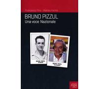 Bruno Pizzul. Una voce nazionale