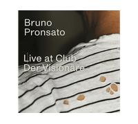 - Bruno Pronsato - Live At Club Der Visionäre - Vinile