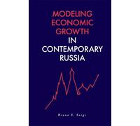 Bruno S. Sergi Modeling Economic Growth in Contemporary Russi (Copertina rigida)