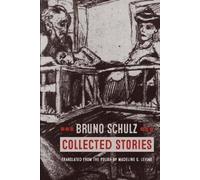 Bruno Schulz Collected Stories (Tascabile)