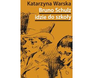 Bruno Schulz idzie do szkoły: Biografia tematyczna