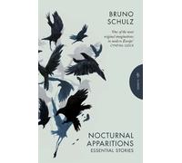 Bruno Schulz Nocturnal Apparitions (Tascabile)
