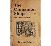 Bruno Schulz The Cinnamon Shops and Other Stories (Tascabile)