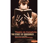 Bruno Schulz The Street Of Crocodiles (Tascabile) Modern Plays