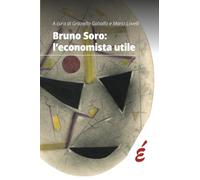 Libri Bruno Soro: L'economista Utile