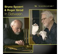 Bruno Spoerri & Roger Girod - In Between