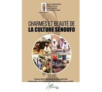Bruno Ssennyondo Charmes et beauté de la culture Sénoufo (Tascabile)