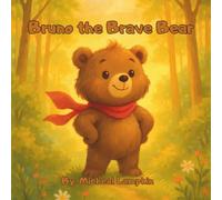 Bruno the Brave Bear
