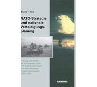 Bruno Thoß NATO-Strategie und nationale Verteidigungsplanung (Copertina rigida)