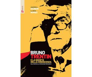 Bruno Trentin e la società della conoscenza. Dalle 150 ore alla formazione...