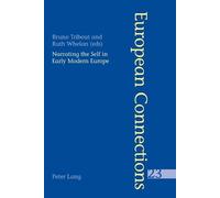 Bruno Tribout Narrating the Self in Early Modern Europe L'Ecriture D (Tascabile)