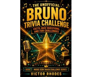 Bruno Trivia Challenge: The Unofficial Book Trivia Challenge: Facts, Quiz Questions, and Fan Challenges