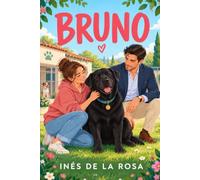 Bruno: Una novela sobre animales, cuentas en rojo y corazones que no cuadran
