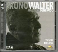 Bruno Walter: Maestro Generoso (Bruckner Symphony #4; Wagner Highlights)