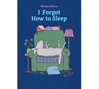 Bruno Zocca I Forgot How to Sleep (Copertina rigida) (PRESALE 25/06/2026)