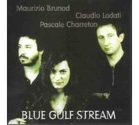 Brunod, M./C.Lodati/P. - Blue Gulf Stream