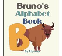 Bruno's Alphabet Book: A Children's Personalized Zoo Style Animal ABCs and 123s