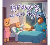 Bruno's Brave Night: A Gentle Story About Courage, Nighttime Worries, and Feeling Safe for Ages 3-5: 10
