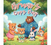 Bruno's Oops Day: A gentle SEL picture book about big feelings, small messes, and learning to try again.: 11