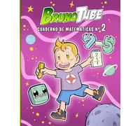 BrunoTube Cuaderno de Matemáticas N.º2: Educación Infantil, aprende a Restar.