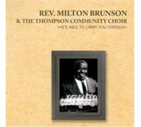 Brunson, Milton Rev & Thompson - He S Able to Carry You Through