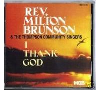 Brunson, Rev Milton - I Thank God