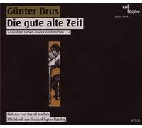 Günter Brus Günter Brus: Die Gute Alte Zeit (CD) Album