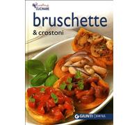 Bruschette e crostoni. Ediz. illustrata