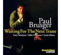 Brusger Paul - Waiting For The Next Trane