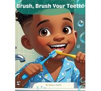 Brush, Brush Your Teeth