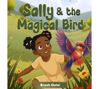 Brush Oulai Sally and the Magical Bird (Copertina rigida)