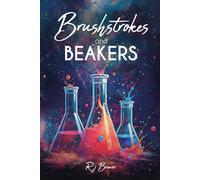 Brush Strokes and Beakers