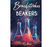 Brush Strokes and Beakers