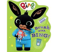 Brush with Bing!: Teach children about toothbrushing with Bing in this fantastic shaped board book!
