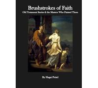 Brushstrokes of Faith - The Old Testament in Art