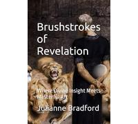 Brushstrokes of Revelation: Where divine insight meets masterful art