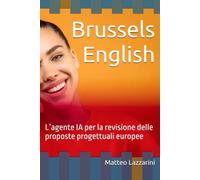 Brussels English: L’agente IA per la revisione delle proposte progettuali europee