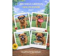 Brussels Griffon Dog Planner 2027-2028: Plan Your Year & Track Your Pup | Academic Calendar, Weekly Dog Tips & Health Records.