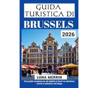 BRUSSELS GUIDA TURISTICA DI 2026