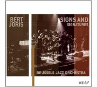 Bert Joris, Brussels Jazz Orchestra - Signs And Signatures
