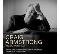 Brussels Philharmonic & Dirk Brosse - Craig Armstrong - Music For Film