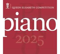 Brussels Philharmonic - Queen Elisabeth Competition: Piano 2025