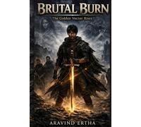 Brutal Burn: The Golden Vector Rises