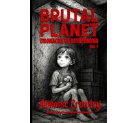 Brutal Planet: Cronache di Aethernova: Vol. 1