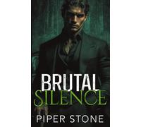 Brutal Silence: A Dark Mafia Romance