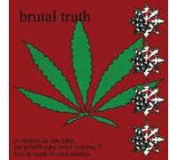 Brutal truth - Evolution in One Take: for grindfreaks Only vol.2