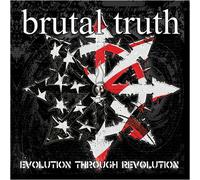 Brutal Truth - Evolution Through Revolution +