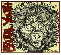 BRUTAL YOUTH Sanguine (CD)