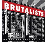 The Brutalists We Are Not Here to Help (Vinyl LP) 12" Album