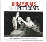 BRUTON, SCOTT/DAISY WOOD- - DREAMBOATS & PETTICOATS